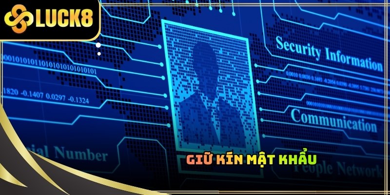 Chính sách bảo mật LUCK8 yêu cầu người chơi giữ kín mật khẩu và OTP
