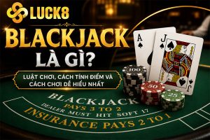 Blackjack Là Gì